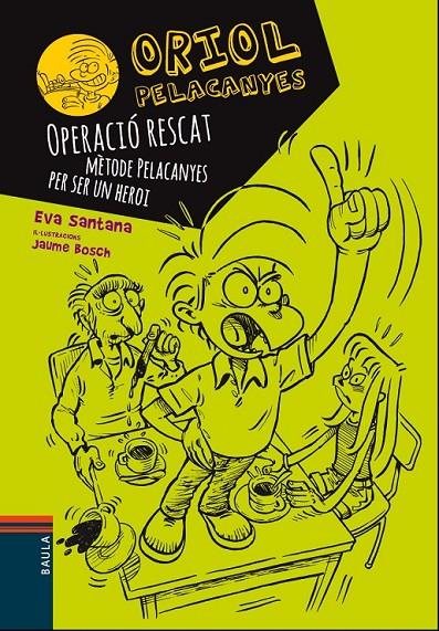 OPERACIÓ RESCAT. MÈTODE PELACANYES PER SER UN HEROI | 9788447928927 | SANTANA BIGAS, EVA | Llibreria Ombra | Llibreria online de Rubí, Barcelona | Comprar llibres en català i castellà online