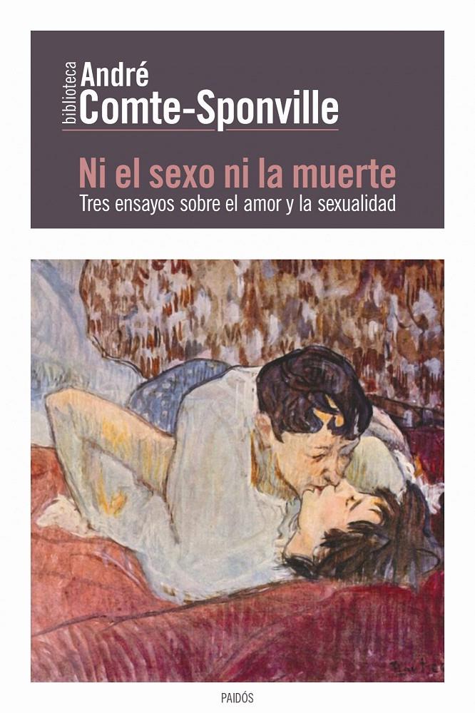 NI EL SEXO NI LA MUERTE | 9788449327612 | ANDRÉ COMTE-SPONVILLE | Llibreria Ombra | Llibreria online de Rubí, Barcelona | Comprar llibres en català i castellà online