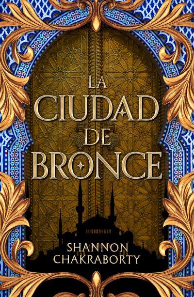 LA CIUDAD DE BRONCE 1 DAEVABAD | 9788419030436 | CHAKRABORTY, SHANNON | Llibreria Ombra | Llibreria online de Rubí, Barcelona | Comprar llibres en català i castellà online