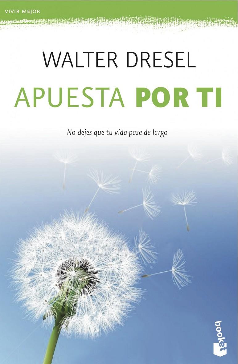 APUESTA POR TI | 9788408039532 | WALTER DRESEL | Llibreria Ombra | Llibreria online de Rubí, Barcelona | Comprar llibres en català i castellà online