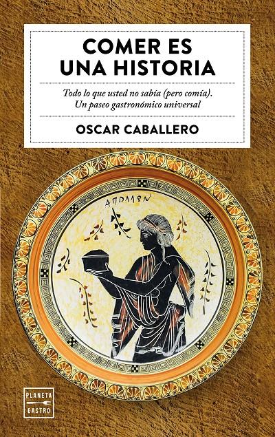 COMER ES UNA HISTORIA | 9788408184713 | CABALLERO, ÓSCAR | Llibreria Ombra | Llibreria online de Rubí, Barcelona | Comprar llibres en català i castellà online