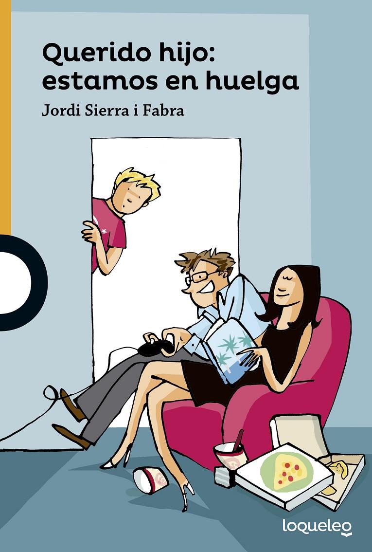 QUERIDO HIJO: ESTAMOS EN HUELGA | 9788491221050 | SIERRA I FABRA, JORDI | Llibreria Ombra | Llibreria online de Rubí, Barcelona | Comprar llibres en català i castellà online