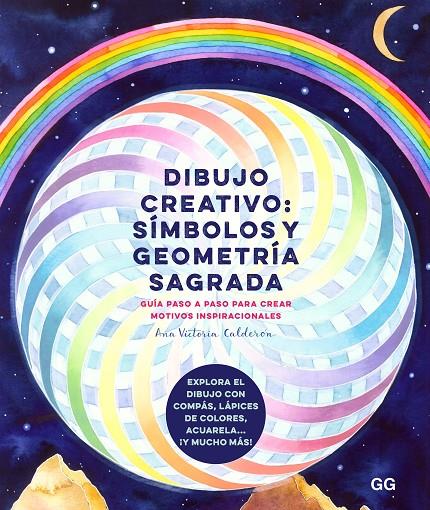 DIBUJO CREATIVO: SÍMBOLOS Y GEOMETRÍA SAGRADA | 9788425233708 | CALDERÓN, ANA VICTORIA | Llibreria Ombra | Llibreria online de Rubí, Barcelona | Comprar llibres en català i castellà online