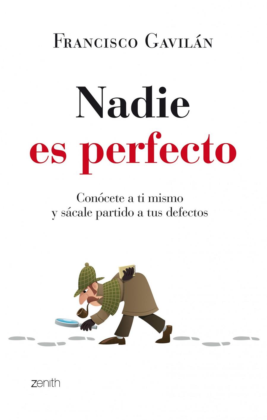 NADIE ES PERFECTO CONOCETE A TI MISMO Y SACALE PARTIDO A TUS DEFECTOS | 9788408035589 | FRANCISCO GAVILÁN | Llibreria Ombra | Llibreria online de Rubí, Barcelona | Comprar llibres en català i castellà online