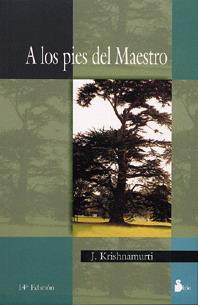 A LOS PIES DEL MAESTRO | 9788478088454 | KRISHNAMURTI, J. | Llibreria Ombra | Llibreria online de Rubí, Barcelona | Comprar llibres en català i castellà online