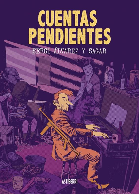 CUENTAS PENDIENTES | 9788416251506 | FORNIÉS, SAGAR/ÁLVAREZ, SERGI | Llibreria Ombra | Llibreria online de Rubí, Barcelona | Comprar llibres en català i castellà online