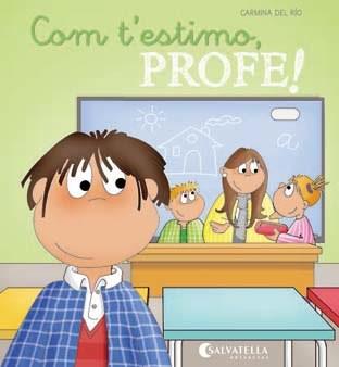 COM T'ESTIMO, PROFE! | 9788484128465 | CARMINA DEL RIO GALVE | Llibreria Ombra | Llibreria online de Rubí, Barcelona | Comprar llibres en català i castellà online