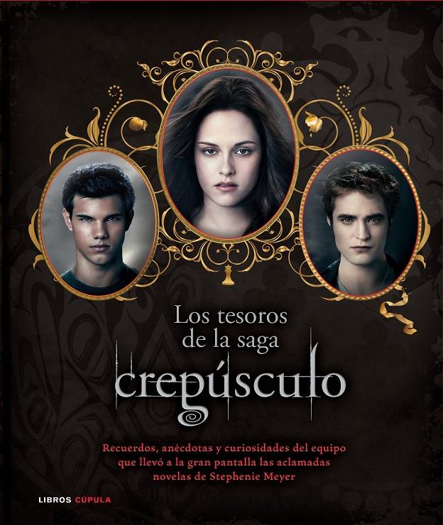 LOS TESOROS DE LA SAGA CREPÚSCULO | 9788448005689 | ROBERT ABELE | Llibreria Ombra | Llibreria online de Rubí, Barcelona | Comprar llibres en català i castellà online