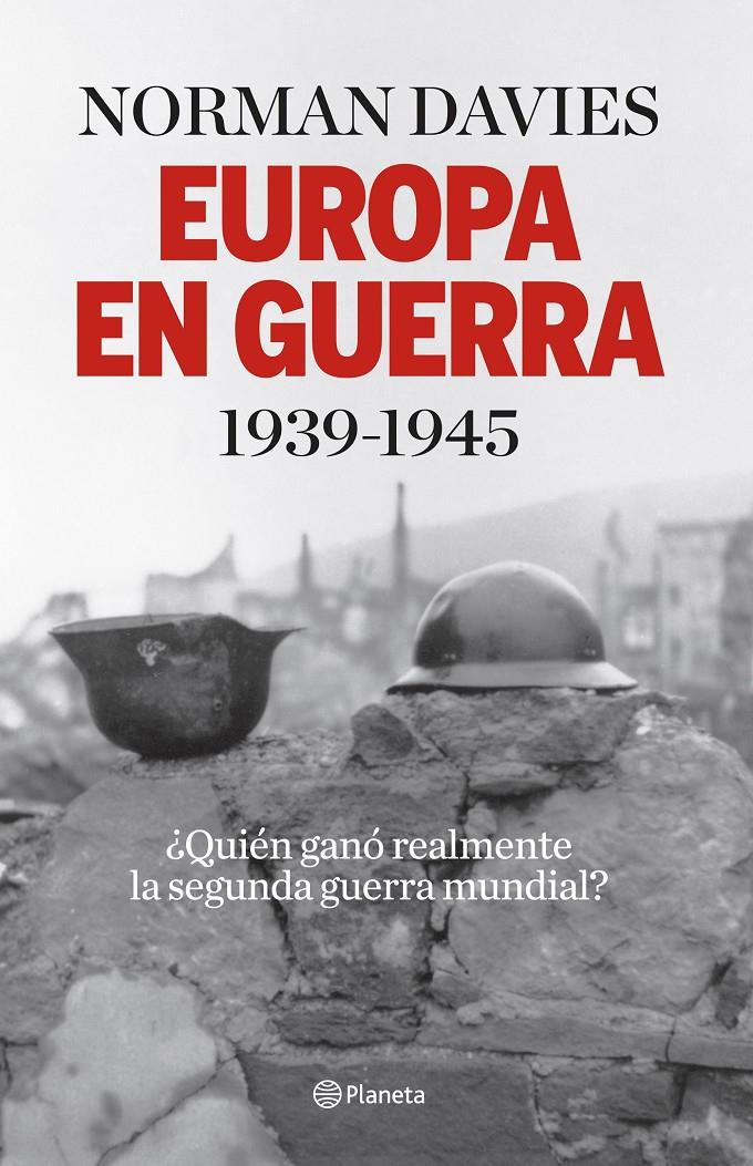 EUROPA EN GUERRA 1939-1945 | 9788408140146 | NORMAN DAVIES | Llibreria Ombra | Llibreria online de Rubí, Barcelona | Comprar llibres en català i castellà online