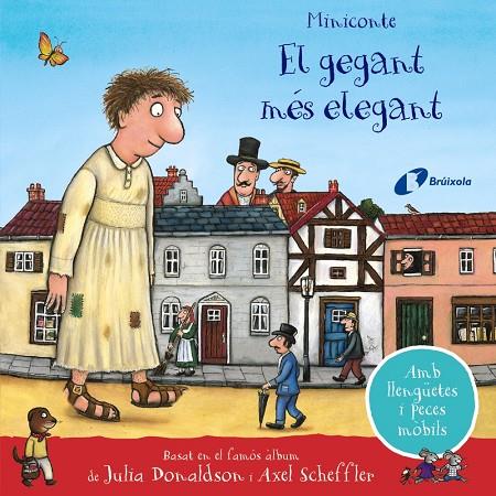 EL GEGANT MÉS ELEGANT. MINICONTE | 9788413491899 | DONALDSON, JULIA | Llibreria Ombra | Llibreria online de Rubí, Barcelona | Comprar llibres en català i castellà online