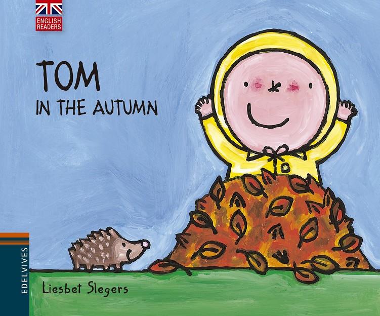 TOM IN THE AUTUMN | 9788426394552 | LIESBET SLEGERS | Llibreria Ombra | Llibreria online de Rubí, Barcelona | Comprar llibres en català i castellà online