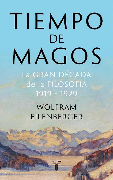 TIEMPO DE MAGOS | 9788430622085 | EILENBERGER, WOLFRAM | Llibreria Ombra | Llibreria online de Rubí, Barcelona | Comprar llibres en català i castellà online