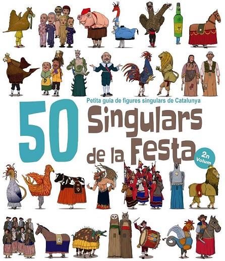 50 SINGULARS DE LA FESTA. VOLUM 2 | 9788417000561 | GARRIDO RAMOS, AITOR | Llibreria Ombra | Llibreria online de Rubí, Barcelona | Comprar llibres en català i castellà online