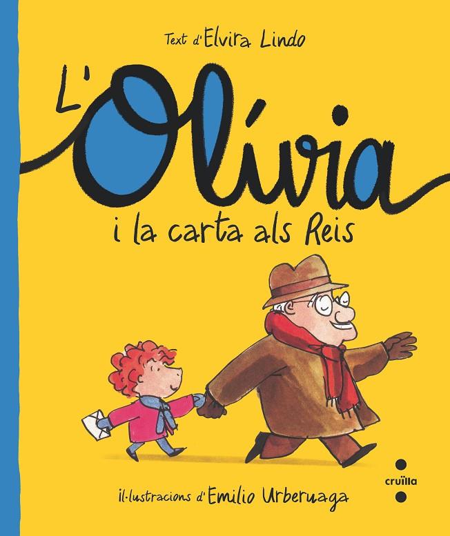 C-OLI.1 L'OLÍVIA I LA CARTA ALS REIS | 9788466150200 | LINDO, ELVIRA | Llibreria Ombra | Llibreria online de Rubí, Barcelona | Comprar llibres en català i castellà online