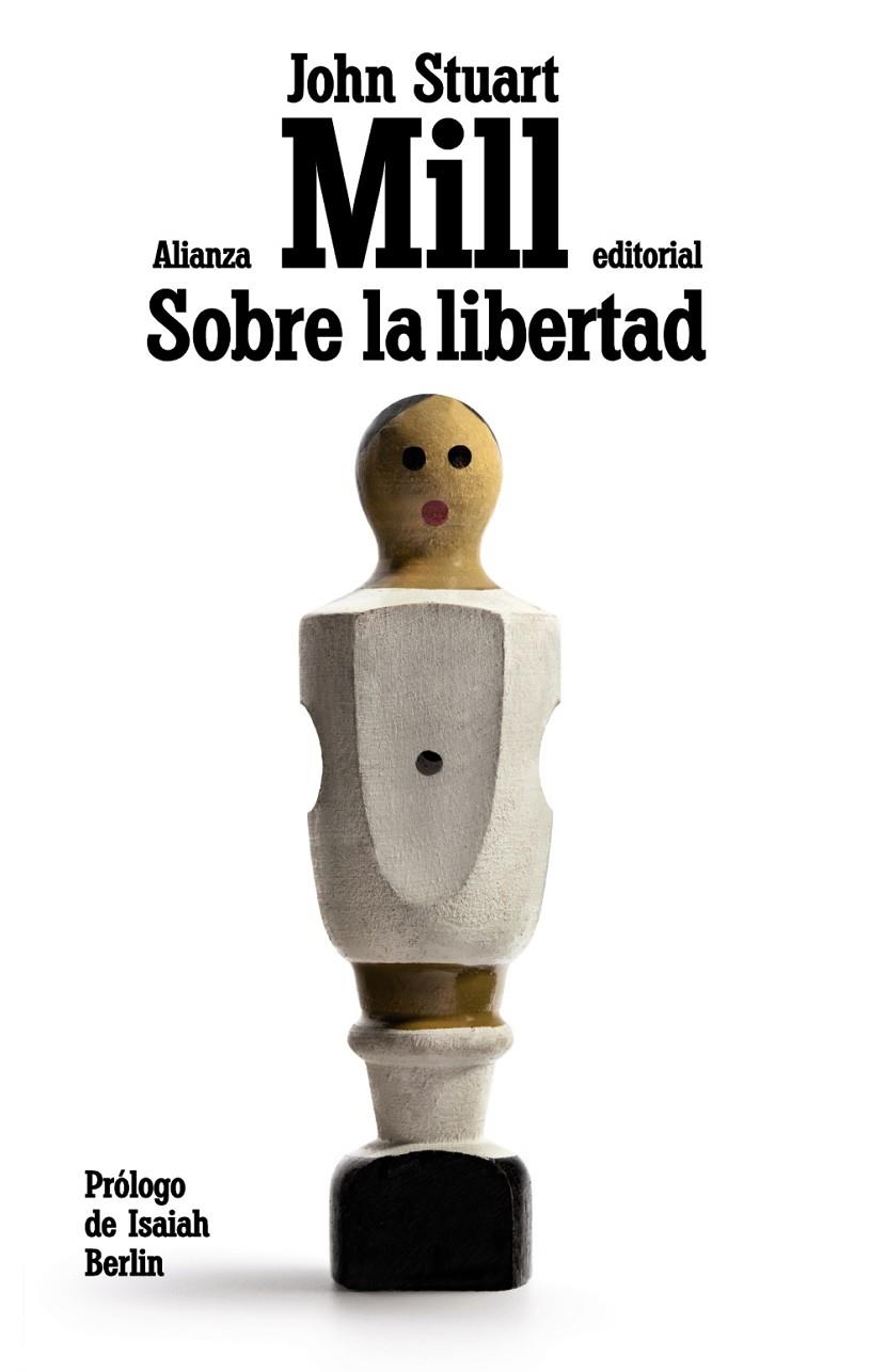 SOBRE LA LIBERTAD | 9788420675558 | JOHN STUART MILL | Llibreria Ombra | Llibreria online de Rubí, Barcelona | Comprar llibres en català i castellà online