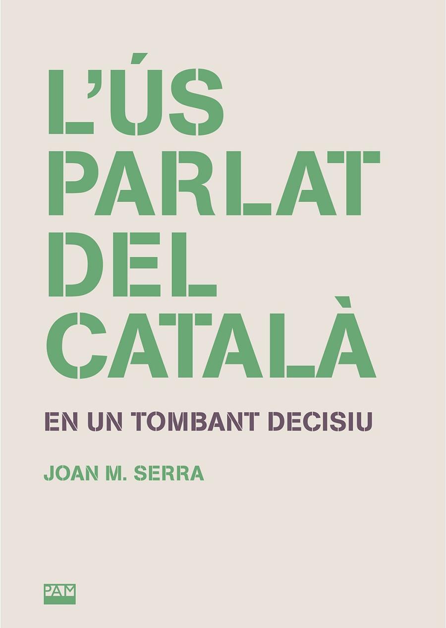 L'ÚS PARLAT DEL CATALÀ | 9788491913207 | SERRA, JOAN M. | Llibreria Ombra | Llibreria online de Rubí, Barcelona | Comprar llibres en català i castellà online