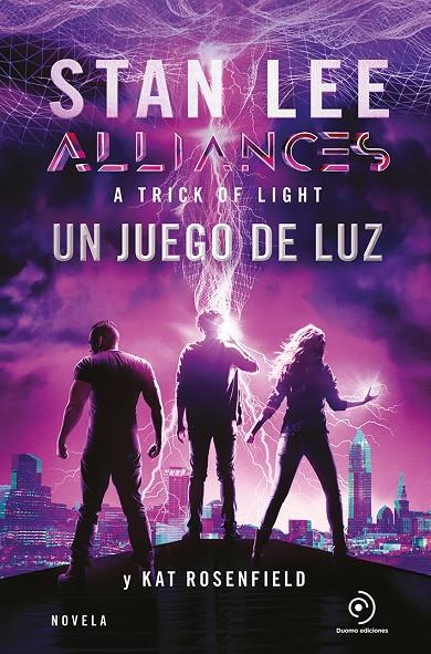 ALLIANCES. UN JUEGO DE LUZ | 9788417761431 | LEE, STAN / ROSENFIELD, KAT / MAZZANTI, MARCELO E. | Llibreria Ombra | Llibreria online de Rubí, Barcelona | Comprar llibres en català i castellà online