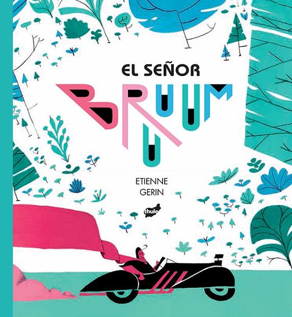 EL SEÑOR BRUUUM | 9788416817429 | GERIN, ETIENNE | Llibreria Ombra | Llibreria online de Rubí, Barcelona | Comprar llibres en català i castellà online