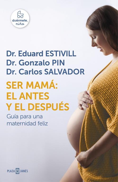 SER MAMÁ: EL ANTES Y EL DESPUÉS | 9788401016752 | ESTIVILL, EDUARD/PIN, GONZALO/SALVADOR, | Llibreria Ombra | Llibreria online de Rubí, Barcelona | Comprar llibres en català i castellà online