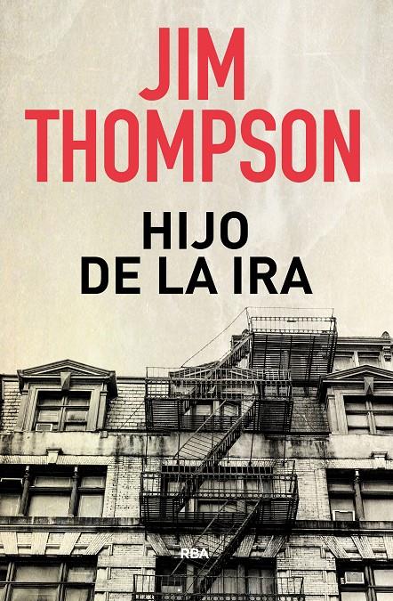 HIJO DE LA IRA | 9788490569740 | THOMPSON , JIM | Llibreria Ombra | Llibreria online de Rubí, Barcelona | Comprar llibres en català i castellà online