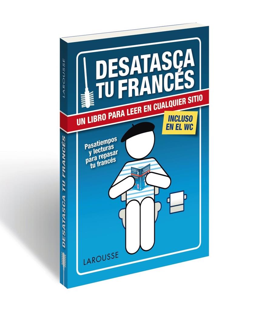 DESATASCA TU FRANCÉS | 9788416984008 | LAROUSSE EDITORIAL | Llibreria Ombra | Llibreria online de Rubí, Barcelona | Comprar llibres en català i castellà online