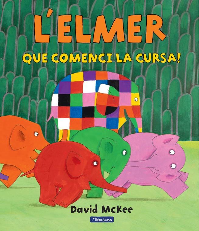 QUE COMENCI LA CURSA! (L'ELMER. ÀLBUM IL.LUSTRAT) | 9788448847395 | DAVID MCKEE | Llibreria Ombra | Llibreria online de Rubí, Barcelona | Comprar llibres en català i castellà online