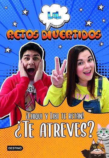 LOL RETOS DIVERTIDOS. ¡CHIQUI Y LIBI TE RETAN! ¿TE ATREVES? | 9788408227960 | LOL RETOS DIVERTIDOS | Llibreria Ombra | Llibreria online de Rubí, Barcelona | Comprar llibres en català i castellà online