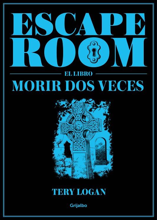 ESCAPE ROOM. EL LIBRO | 9788417338725 | LOGAN, TERY | Llibreria Ombra | Llibreria online de Rubí, Barcelona | Comprar llibres en català i castellà online