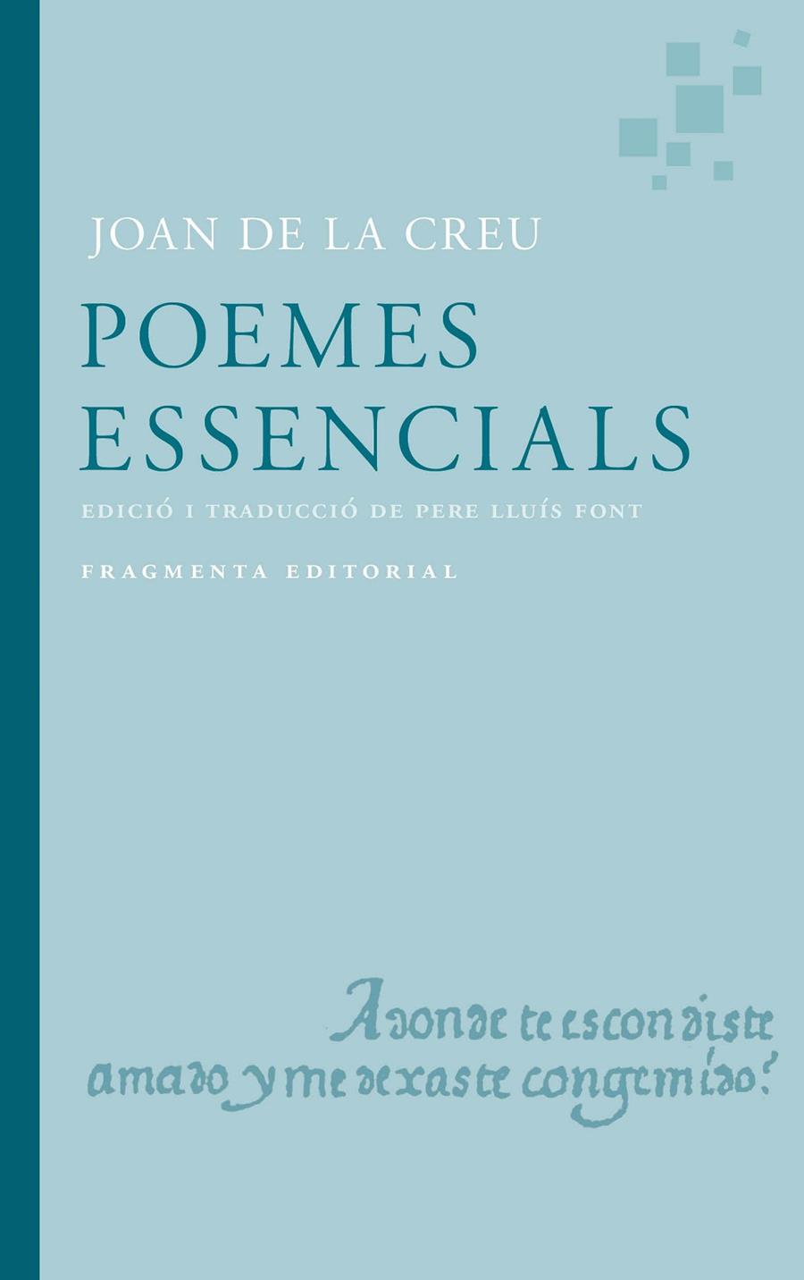 POEMES ES ESSENCIALS DE JOAN DE LA CREU | 9791387548032 | DE LA CREU, JOAN/LLUÍS FONT, PERE | Llibreria Ombra | Llibreria online de Rubí, Barcelona | Comprar llibres en català i castellà online