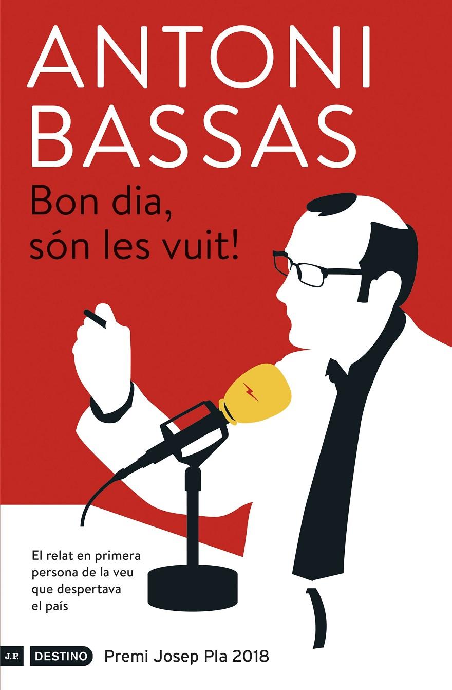 BON DIA, SÓN LES VUIT! | 9788497102728 | BASSAS, ANTONI | Llibreria Ombra | Llibreria online de Rubí, Barcelona | Comprar llibres en català i castellà online