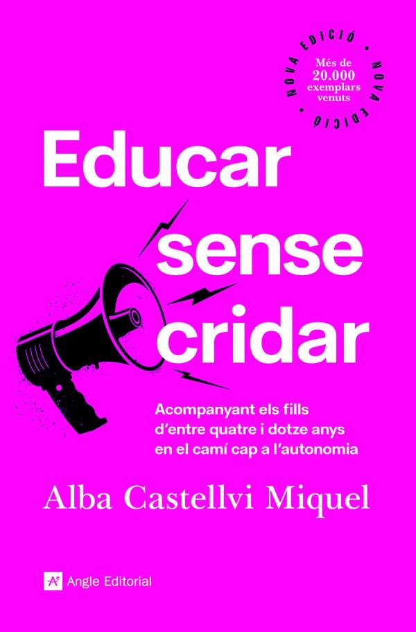 EDUCAR SENSE CRIDAR | 9788418197918 | CASTELLVI MIQUEL, ALBA | Llibreria Ombra | Llibreria online de Rubí, Barcelona | Comprar llibres en català i castellà online