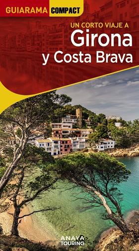 GIRONA Y COSTA BRAVA | 9788491586166 | FONALLERAS, JOSÉ MARÍA | Llibreria Ombra | Llibreria online de Rubí, Barcelona | Comprar llibres en català i castellà online