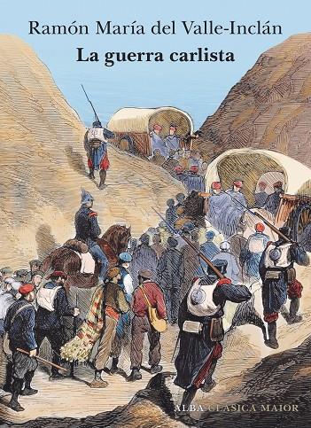 LA GUERRA CARLISTA | 9788490659403 | DEL VALLE-INCLÁN, RAMÓN MARÍA | Llibreria Ombra | Llibreria online de Rubí, Barcelona | Comprar llibres en català i castellà online