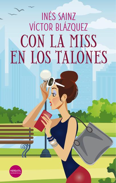 CON LA MISS EN LOS TALONES | 9788417451257 | SAINZ, INÉS/BLÁZQUEZ, VÍCTOR | Llibreria Ombra | Llibreria online de Rubí, Barcelona | Comprar llibres en català i castellà online