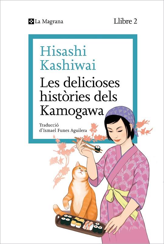 LES DELICIOSES HISTÒRIES DELS KAMOGAWA (LA CUINA DELS KAMOGAWA 2) | 9788419334459 | KASHIWAI, HISASHI | Llibreria Ombra | Llibreria online de Rubí, Barcelona | Comprar llibres en català i castellà online