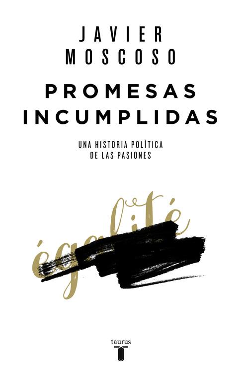 PROMESAS INCUMPLIDAS | 9788430618156 | JAVIER MOSCOSO | Llibreria Ombra | Llibreria online de Rubí, Barcelona | Comprar llibres en català i castellà online