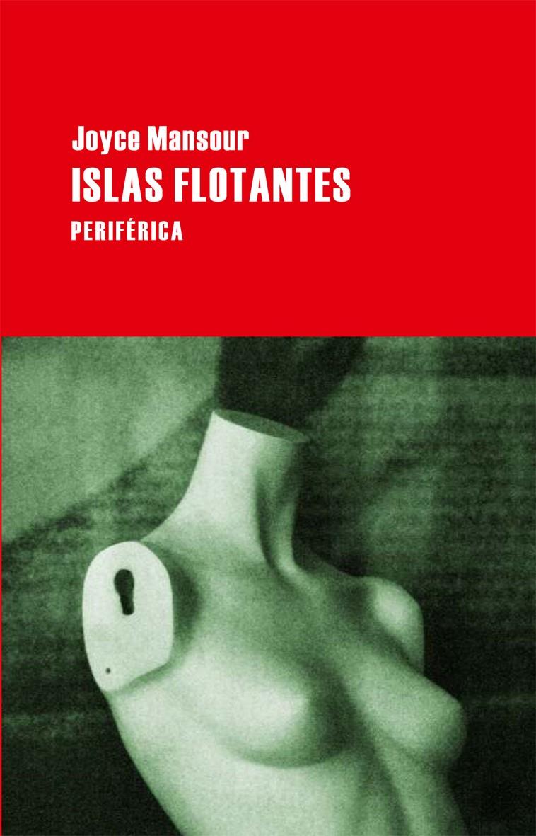 ISLAS FLOTANTES | 9788492865611 | JOYCE MANSOUR | Llibreria Ombra | Llibreria online de Rubí, Barcelona | Comprar llibres en català i castellà online