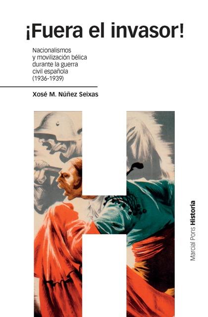 ¡FUERA EL INVASOR! | 9788496467378 | NÚÑEZ SEIXAS, XOSÉ M. | Llibreria Ombra | Llibreria online de Rubí, Barcelona | Comprar llibres en català i castellà online