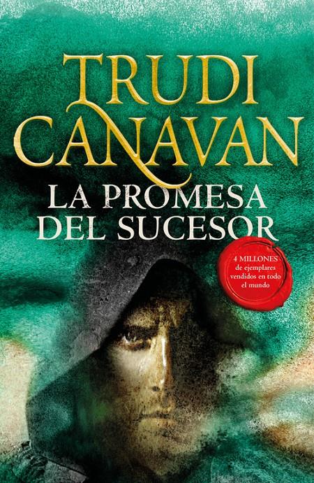 LA PROMESA DEL SUCESOR (LA LEY DEL MILENIO 3) | 9788401019937 | TRUDI CANAVAN | Llibreria Ombra | Llibreria online de Rubí, Barcelona | Comprar llibres en català i castellà online