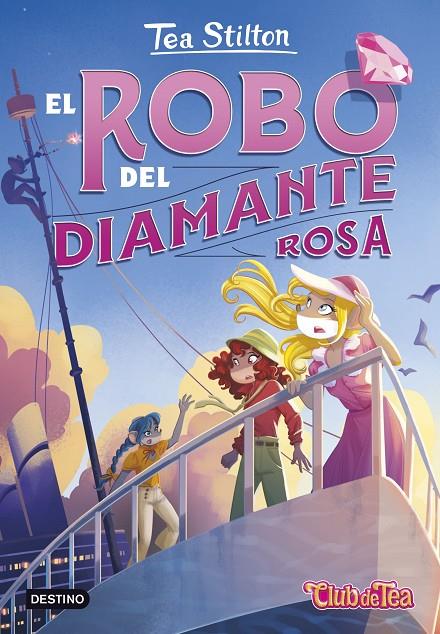 EL ROBO DEL DIAMANTE ROSA | 9788408290223 | STILTON, TEA | Llibreria Ombra | Llibreria online de Rubí, Barcelona | Comprar llibres en català i castellà online