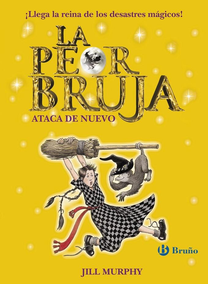 LA PEOR BRUJA ATACA DE NUEVO | 9788469603406 | MURPHY, JILL | Llibreria Ombra | Llibreria online de Rubí, Barcelona | Comprar llibres en català i castellà online