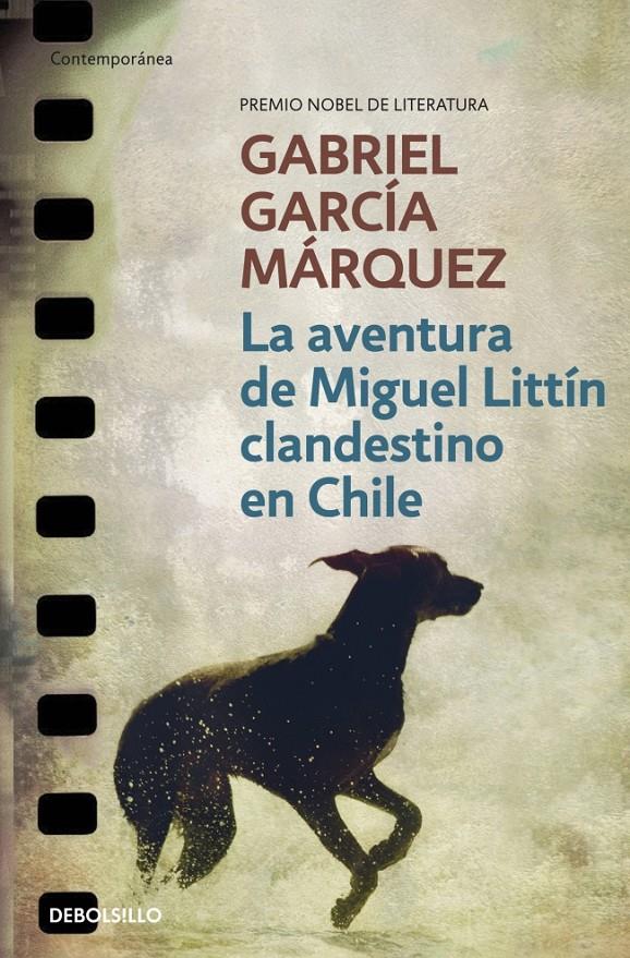 LA AVENTURA DE MIGUEL LITTÍN CLANDESTINO EN CHILE | 9788497592406 | GARCIA MARQUEZ,GABRIEL | Llibreria Ombra | Llibreria online de Rubí, Barcelona | Comprar llibres en català i castellà online