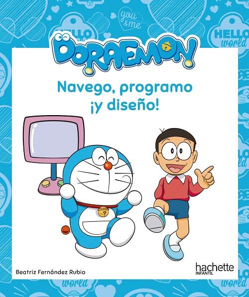 NAVEGO, PROGRAMO ¡Y DISEÑO! CON DORAEMON | 9788417586355 | FERNÁNDEZ RUBIO, BEATRIZ | Llibreria Ombra | Llibreria online de Rubí, Barcelona | Comprar llibres en català i castellà online