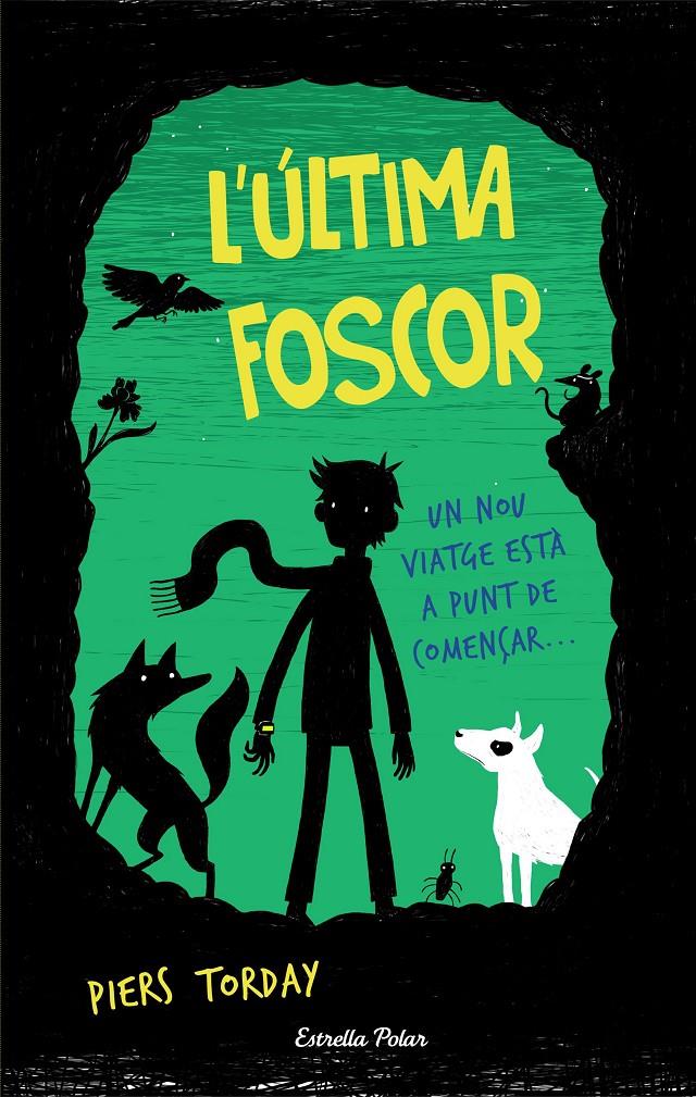 L'ÚLTIMA FOSCOR | 9788491370970 | PIERS TORDAY | Llibreria Ombra | Llibreria online de Rubí, Barcelona | Comprar llibres en català i castellà online