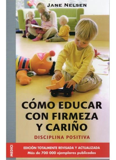 COMO EDUCAR CON FIRMEZA Y CARIÑO | 9788497990332 | NELSEN, J. ET AL. | Llibreria Ombra | Llibreria online de Rubí, Barcelona | Comprar llibres en català i castellà online