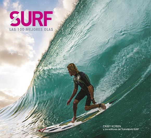 SURF. LAS 100 MEJORES OLAS | 9788497859998 | CASEY KOTEEN | Llibreria Ombra | Llibreria online de Rubí, Barcelona | Comprar llibres en català i castellà online