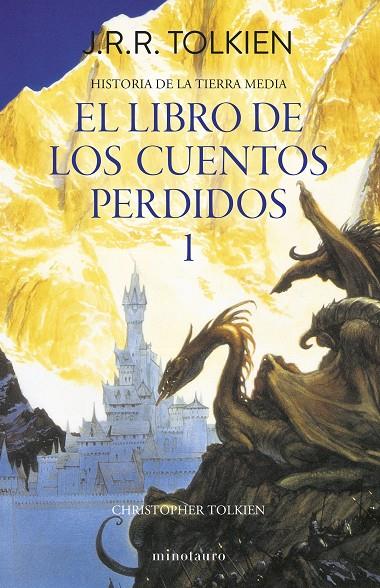 Hº TIERRA MEDIA Nº01/13- LIBRO DE LOS CUENTOS PERDIDOS 1 | 9788445013373 | TOLKIEN, J. R. R. | Llibreria Ombra | Llibreria online de Rubí, Barcelona | Comprar llibres en català i castellà online