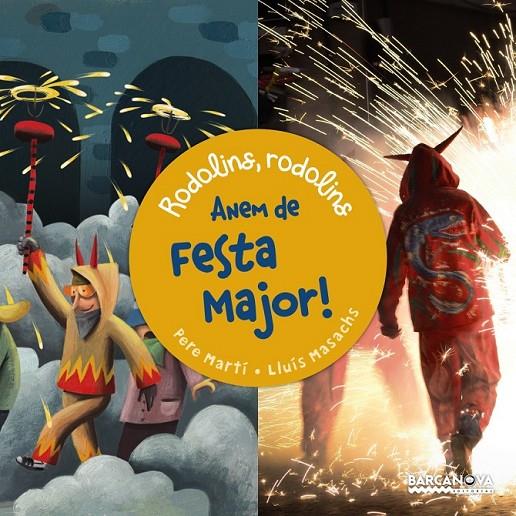 ANEM DE FESTA MAJOR! | 9788448940775 | MARTÍ, PERE | Llibreria Ombra | Llibreria online de Rubí, Barcelona | Comprar llibres en català i castellà online