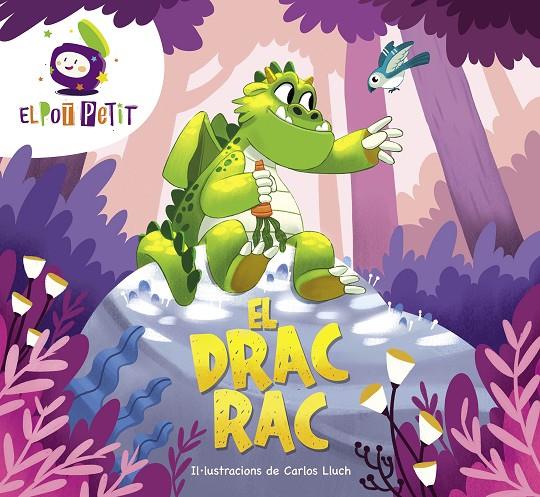 EL DRAC RAC | 9788418483431 | EL POT PETIT, | Llibreria Ombra | Llibreria online de Rubí, Barcelona | Comprar llibres en català i castellà online