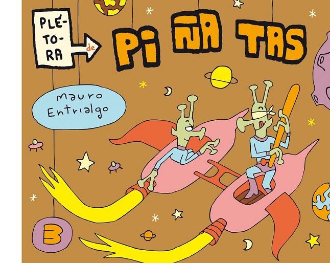 PLÉTORA DE PIÑATAS 3 | 9788415685142 | MAURO ENTRIALGO | Llibreria Ombra | Llibreria online de Rubí, Barcelona | Comprar llibres en català i castellà online